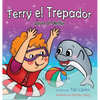Terry el Trepador salva al delfín - Hardcover