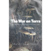 The War on Terra and the New Underground Railroad - Paperback