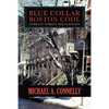 Blue Collar Boston Cool: Schraft Street Shenanigans - Paperback