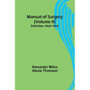 Manual of Surgery (Volume II): Extremities-Head-Neck. - Paperback