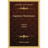 Ingenieur Horstmann: Roman (1908) - Paperback