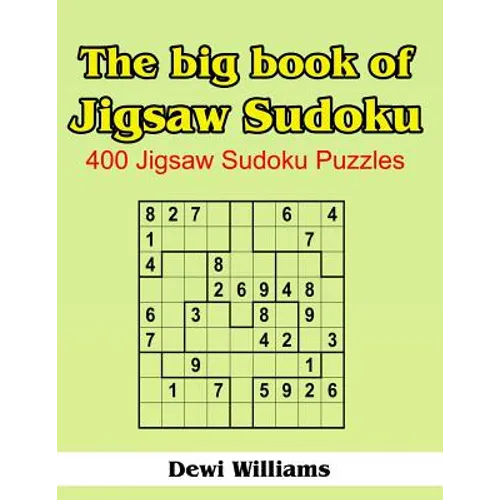 The Big Book of Jigsaw Sudoku: 400 Jigsaw Sudoku Puzzles - Paperback