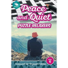 Peace and Quiet Puzzle Relaxers Vol 6: Crossword For Beginners Edition - Paperback