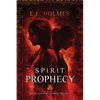 Spirit Prophecy: Book 2 of The Gateway Trilogy - Paperback