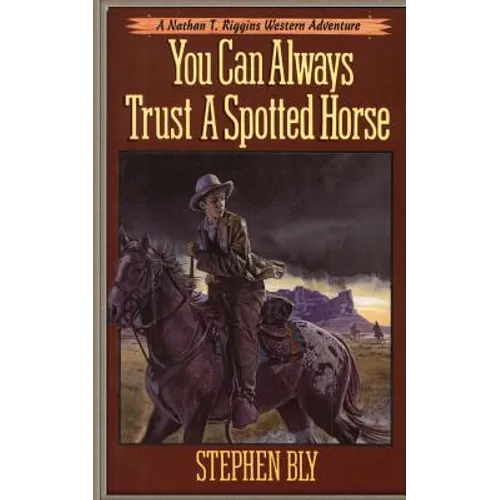 You Can Always Trust a Spotted Horse - Paperback