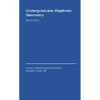 Undergraduate Algebraic Geometry - Paperback
