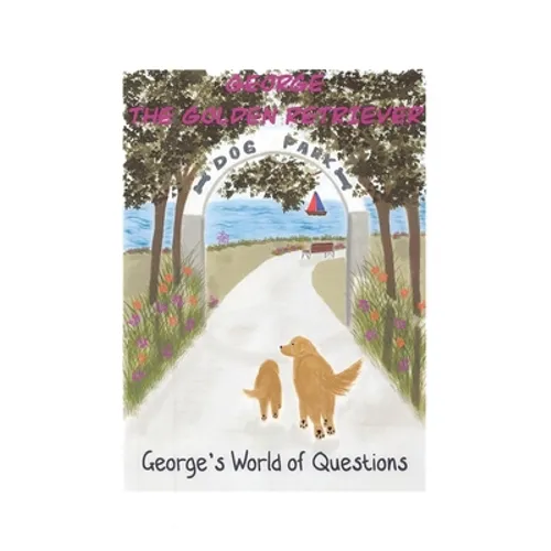 George's World of Questions: George the Golden Retriever - Paperback