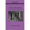The Dharma: Or, the Religion of Enlightenment: An Exploration of Buddhism - Paperback