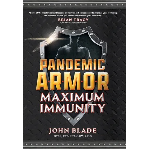 Pandemic Armor: Maximum Immunity - Hardcover