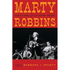 Marty Robbins: Fast Cars and Country Music - Paperback