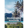 Sojourners in Paradise - Paperback