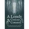 A Lonely and Curious Country: Tales from the Lands of Lovecraft - Paperback