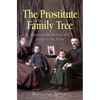 The Prostitute in the Family Tree - Paperback