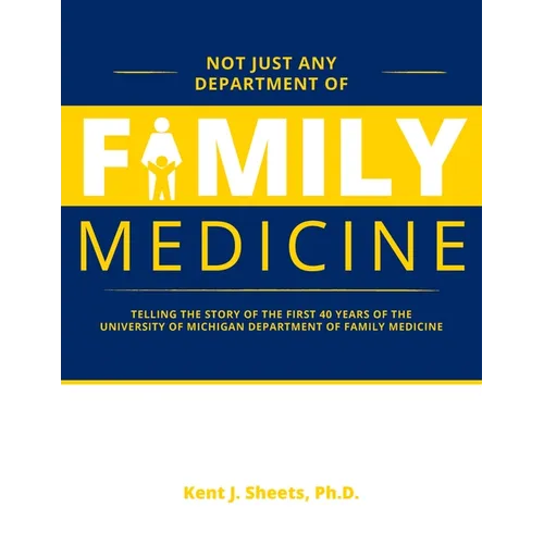 Not Just Any Department of Family Medicine - Hardcover