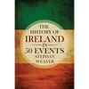 The History of Ireland in 50 Events - Paperback