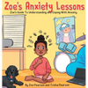 Zoe's Anxiety Lessons - Hardcover