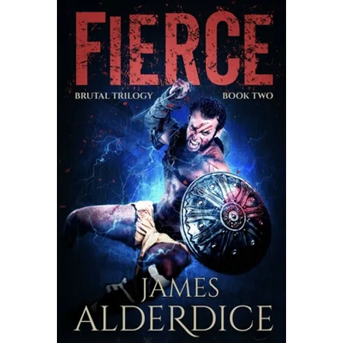 Fierce: A Heroic Fantasy Adventure - Paperback