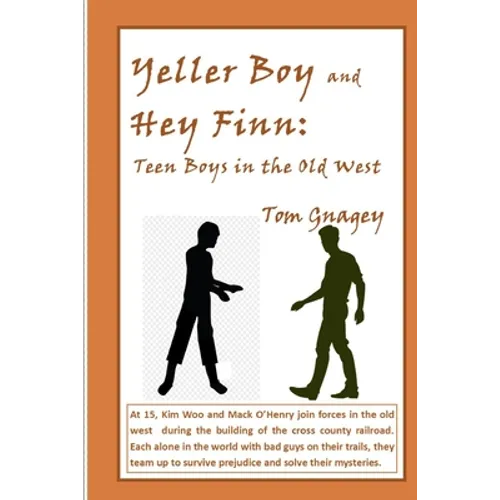 Yellar Boy and Hey Finn: teen boys in the old west - Paperback