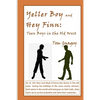 Yellar Boy and Hey Finn: teen boys in the old west - Paperback