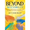 Beyond Accessibility: Toward Full Inclusion of People with Disabilities in Faith Communities - Paperback