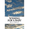 Wishing for a Baby: From Infertility to Natural Pregnancy after Age 40 - Paperback
