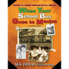 When Your School Bus Goes to Mexico: Cuando Tu Camión Escolar Se Va a México - Paperback