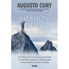 Gestión de la Emoción.: Coaching Emocional Para Gestionar La Ansiedad, Mejorar El Desempeño Y Desarrollar La Mente Creativa - Paperback