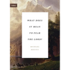 What Does It Mean to Fear the Lord? - Paperback