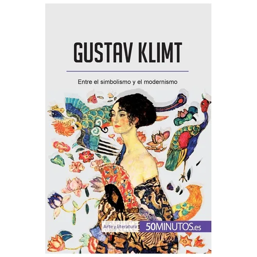 Gustav Klimt: Entre el simbolismo y el modernismo - Paperback