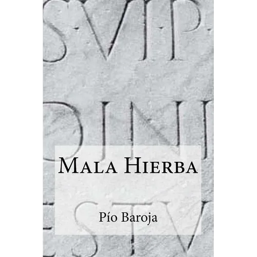 Mala Hierba - Paperback