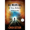 All Means All, If You Believe: (Faith Under Fire Trilogy, Book 1) - Paperback