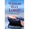 Which Way, Lord?: Exploring Your Life's Purpose in the Journeys of Paul - Paperback