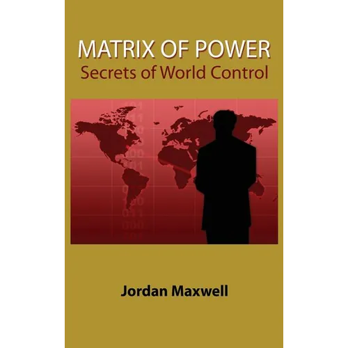 Matrix of Power: Secrets of World Control - Hardcover