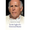 In the Light of a Universal Master: Encounters with Master M - Paperback