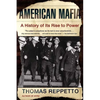American Mafia: A History of Its Rise to Power - Paperback
