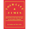 Your Life & Times: How to Put a Life Story on Tape. an Oral History Handbook - Paperback