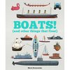 Boats!: And Other Things That Float - Paperback