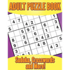 Adult Puzzle Book: Sudoku, Crosswords and More! - Paperback