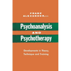 Psychoanalysis and Psychotherapy: Developments in Theory, Technique and Training - Paperback