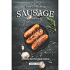 The Complete Sausage Cookbook: Sausage Recipes Made Simple - Paperback