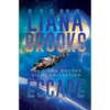 Escape: The Liana Brooks Sci Fi Collection - Paperback