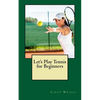 Let's Play Tennis for Beginners - Paperback