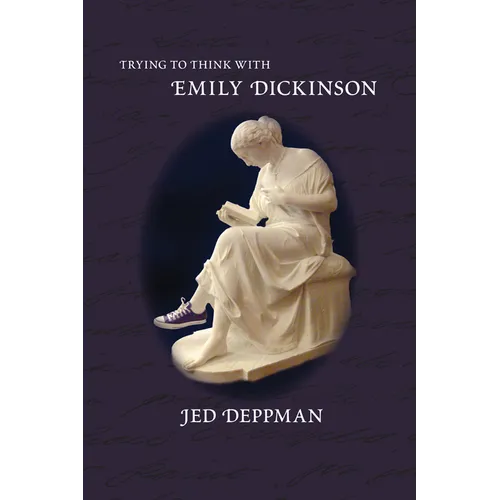 Trying to Think with Emily Dickinson - Paperback