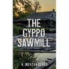 The Gyppo Sawmill - Paperback