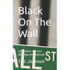 Black On The Wall: Like Father, Like Son (My Steps Are Ordered) - Paperback