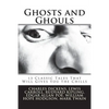 Ghosts and Ghouls: 13 Classic Tales That Will Gives You the Chills - Paperback
