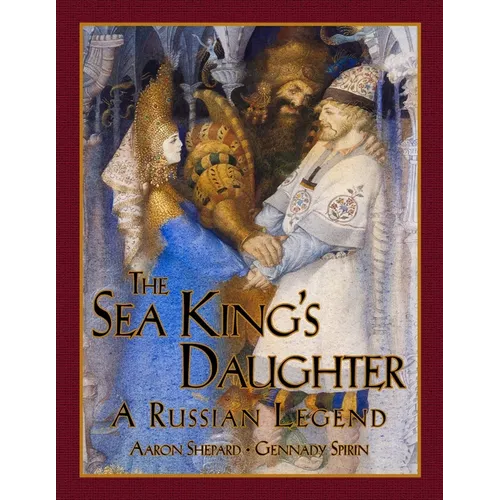 The Sea King's Daughter: A Russian Legend (15th Anniversary Edition) - Paperback