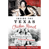 Inside the Texas Chicken Ranch: The Definitive Account of the Best Little Whorehouse - Paperback