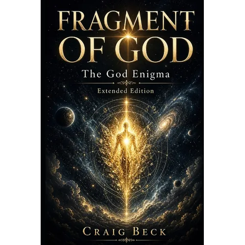 Fragment of God: The God Enigma Extended Edition - Paperback