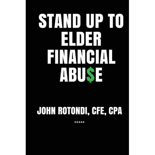 Stand Up to Elder Financial Abu$e - Paperback